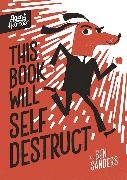 Ben Sanders - Agent Harrier: This Book Will Self-Destruct