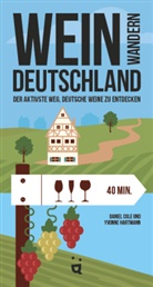 Daniel Cole, Yvonne Hartmann - Weinwandern Deutschland