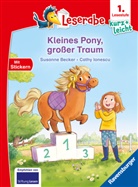 Susanne Becker, Cathy Ionescu - Leserabe 1. Lesestufe Kurz und leicht - Kleines Pony, großer Traum