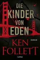 Ken Follett, Guido Klütsch - Die Kinder von Eden