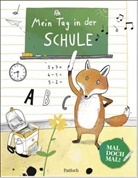 Marion Goedelt, Pattloch Verlag, Pattloch Verlag - Mal doch mal! - Mein Tag in der Schule