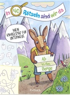 Karoline Jakubik, Pattloch Verlag, Pattloch Verlag - In 40 Rätseln sind wir da! - Ab in die Berge!