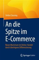 Stefan Clausing - An die Spitze im E-Commerce