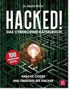 Gareth Moore, Gareth (Dr.) Moore - Hacked! Das Cybercrime-Rätselbuch