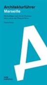 Carina Kurta - Marseille. Architekturführer