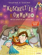 Samuel Koch, Sarah Koch, Nadine Y. Resch - Das Kuscheltier-Kommando (Band 3) - Mit dir schlaf ich am liebsten ein