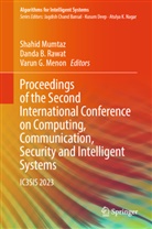 Danda B Rawat, Varun G Menon, Varun G. Menon, Shahid Mumtaz, Danda B. Rawat - Proceedings of the Second International Conference on Computing, Communication, Security and Intelligent Systems