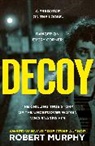 Robert Murphy, Murphy Robert - Decoy