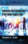Thomas A. Cook, Thomas A. (American River International Cook, Cook Thomas A. - Enterprise Risk Management in the Global Supply Chain