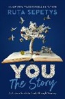 Ruta Sepetys, Sepetys Ruta - You: The Story