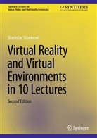 Stanislav Stankovi¿, Stanislav Stankovic - Virtual Reality and Virtual Environments in 10 Lectures