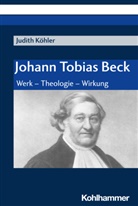 Judith Köhler - Johann Tobias Beck