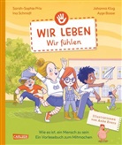Ayse Bosse, Johanna Klug, Sarah-Sophie Prix, Ina Schmidt, Ina (Dr.) Schmidt, Anke Evers - Wir leben - wir fühlen