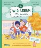 Ayse Bosse, Johanna Klug, Johanna u a Klug, Sarah-Sophie Prix, Ina Schmidt, Ina (Dr.) Schmidt... - Wir leben - wir denken