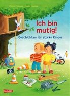 Christian Tielmann, Sabine Kraushaar - Max-Bilderbücher: Ich bin mutig! Geschichten für starke Kinder