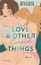 Krista &amp; Becca Ritchie - Love & Other Cursed Things