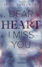 Eliah Greenwood - Easton High 3: Dear Heart I Miss You
