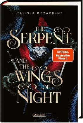 Carissa Broadbent - The Serpent and the Wings of Night (Crowns of Nyaxia 1) - Dramatische Romantasy in düsterem High-Fantasy-Setting - Luxusausgabe mit Lesebändchen