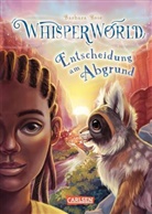 Barbara Rose, Alina Brost - Whisperworld 5: Entscheidung am Abgrund