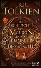 John Ronald Reuel Tolkien, Peter Grybauskas - Die Schlacht von Maldon und Die Heimkehr von Beorhtnoth