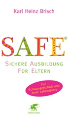 Karl Heinz Brisch, Karl Heinz (Dr. med.) Brisch, Carlo Schneider - SAFE ®