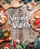 Andrea Stigger - Vegan Vibes