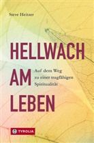 Steve Heitzer - Hellwach am Leben