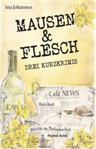 Ina Johannes - Mausen & Flesch