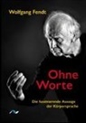 Wolfgang Fendt - Ohne Worte