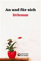 Dirk Bernemann - An und für sich