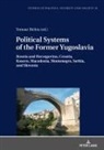 Tomasz Bichta, Stanislaw Sulowski - Political Systems of the Former Yugoslavia