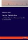 Helen Kendrick Johnson - Tears For The Little Ones