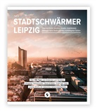 Stadtschwärmer Leipzig GmbH - Stadtschwärmer Leipzig Teil 2