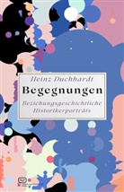 Heinz Duchhardt - Begegnungen