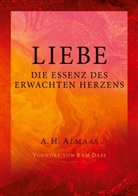 A H Almaas, A. H. Almaas - Liebe - Die Essenz des erwachten Herzens