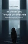 Franz Hartmann - Im Vorhof des Tempels der Weisheit