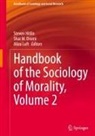 Shai M. Dromi, Steven Hitlin, Aliza Luft, Shai M Dromi - Handbook of the Sociology of Morality, Volume 2