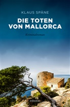 Klaus Späne - Die Toten von Mallorca