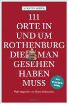 Kerstin Söder, Heinz Wraneschitz, Heinz Wraneschitz, Heinz Wraneschitz - 111 Orte in und um Rothenburg, die man gesehen haben muss