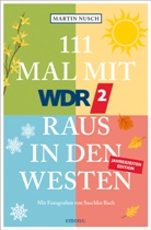 Saschko Bach, Martin Nusch, Saschko Bach, Saschko Bach - 111 Mal mit WDR 2 raus in den Westen, Band 3