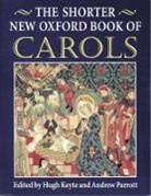 H. Keyte, A. Parrott, Clifford Bartlett, Bartlett Clifford, Hugh Keyte, Keyte Hugh... - Shorter New Oxford Book of Carols
