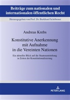 Andreas Krebs - Konstitutive Anerkennung mit Aufnahme in die Vereinten Nationen