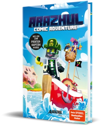 Arazhul, Roman Fink, Lukas Kummer, Adrian Richter - Wie ich zum Piratenkapitän wurde - Ein Arazhul-Comic-Adventure, Band 9