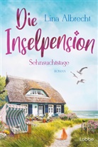 Lina Albrecht - Die Inselpension - Sehnsuchtstage