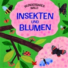Susie Williams, Hannah Tolson - Wunderbarer Wald: Insekten und Blumen