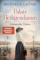 Michaela Grünig - Palais Heiligendamm - Stürmische Zeiten