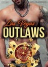 Bärbel Muschiol - Las Vegas Outlaws. Rockerroman