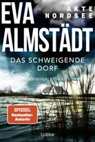 Eva Almstädt - Akte Nordsee - Das schweigende Dorf