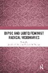 Jasmine A. (Bucknell University Mena, Jasmine A. Mena, Delishia M. Pittman - Bipoc and Lgbtq Feminist Radical Visionaries