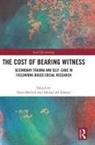 Nena (University of Ljubljana Mocnik, Nena (Upf Barcelona) Ghouri Mocnik, Ahmad Ghouri, Ahmad Ali Ghouri, Ghouri Ahmad Ali, Nena Močnik - Cost of Bearing Witness